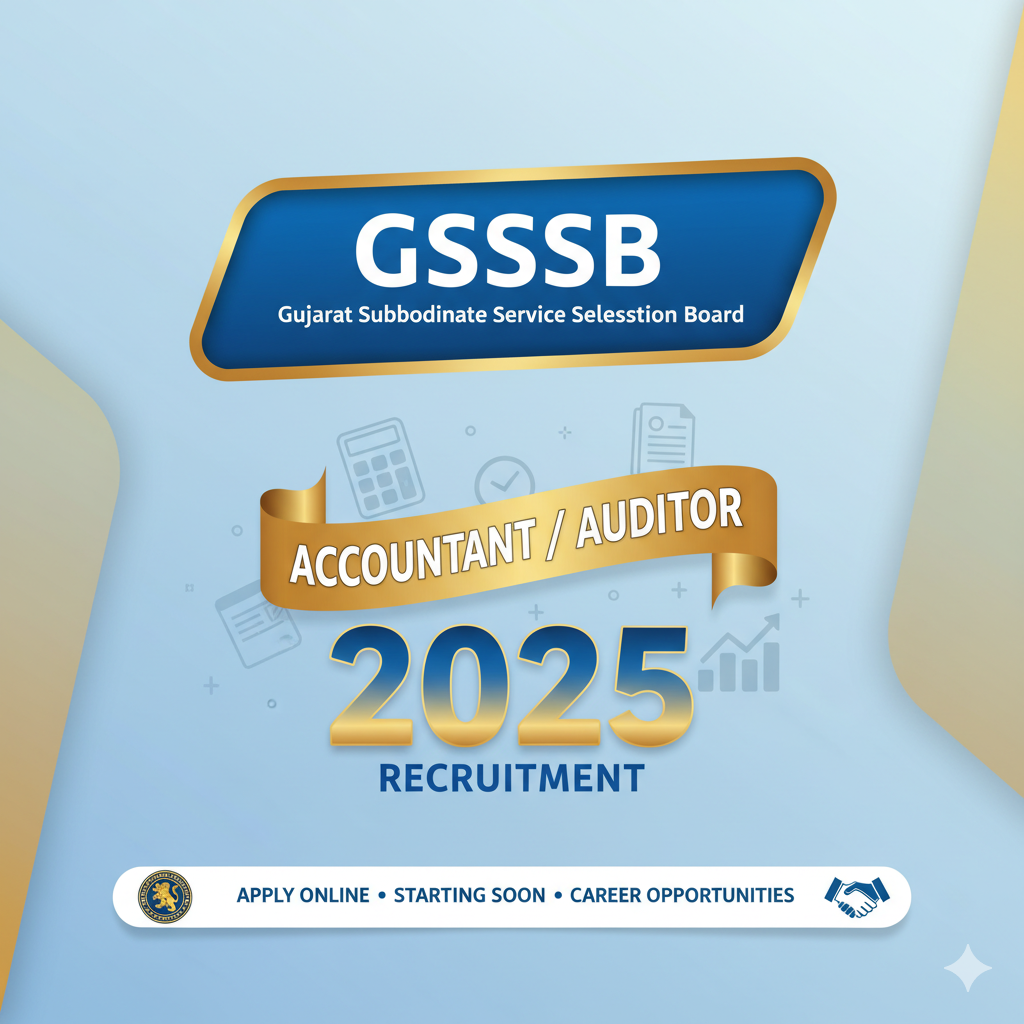 GSSSB Accountant / Auditor Recruitment 2025